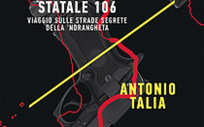 Statale 106, il viaggio sulla strada della ‘ndrangheta